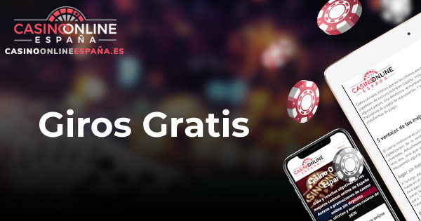 Giros Gratis