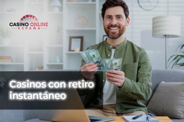 casinos con retiro instantáneo